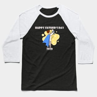 Happy Fathers day 2020 Baseball T-Shirt